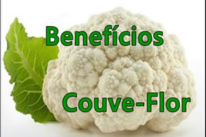 Benefícios que a Couve - Flor oferece